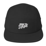 How to Survive Five Panel Cap